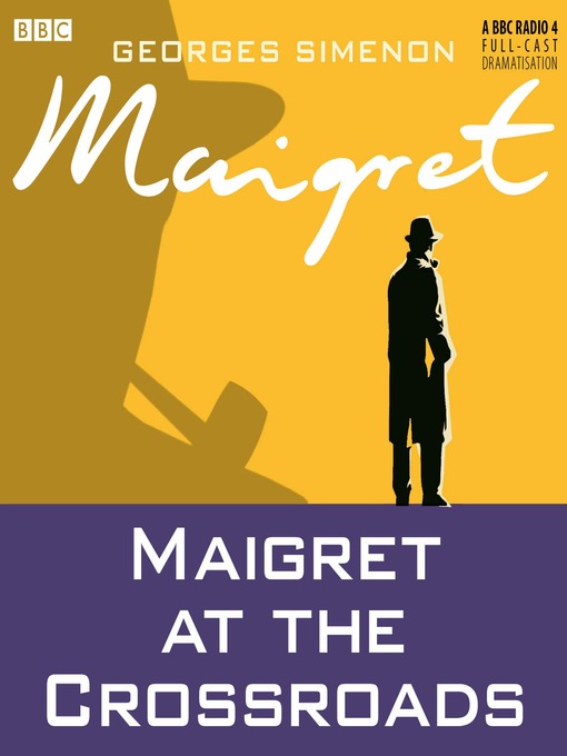 Title details for Maigret at the Crossroads by Georges Simenon - Available